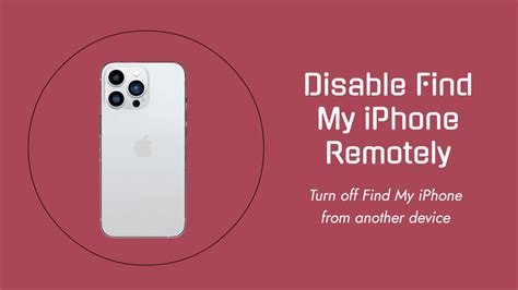 How To Turn Off Find My Iphone From Another Device In 2024