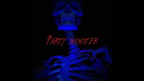 Party Monster Sped Up YouTube