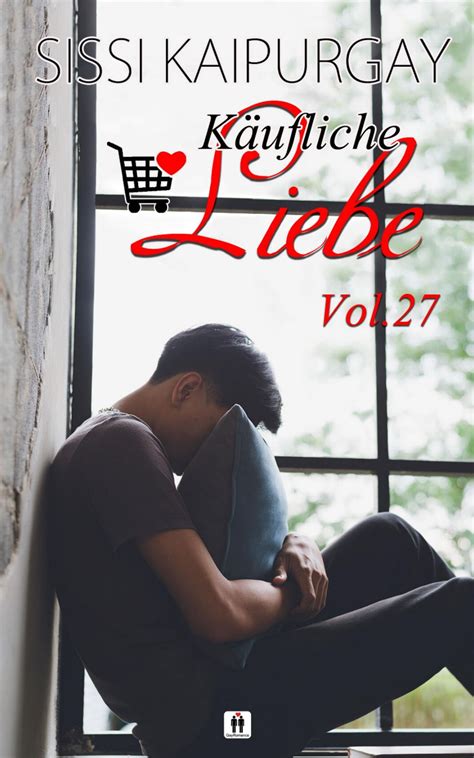 Käufliche Liebe Vol 27 von Sissi Kaipurgay eBook Thalia