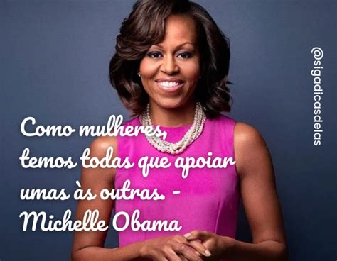 Frases De Michelle Obama Que Inspiram A For A Da Mulher