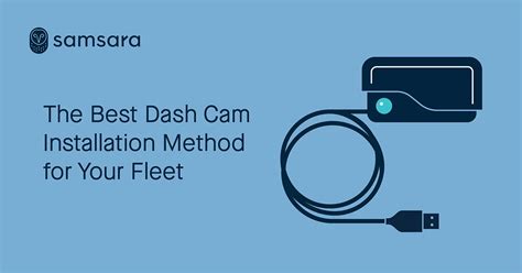 The Best Dash Cam Installation Method for Your Fleet