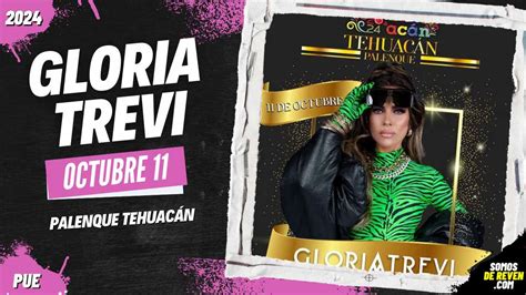 GLORIA TREVI PALENQUE TEHUACÁN 2024 archivos Somos De Reven