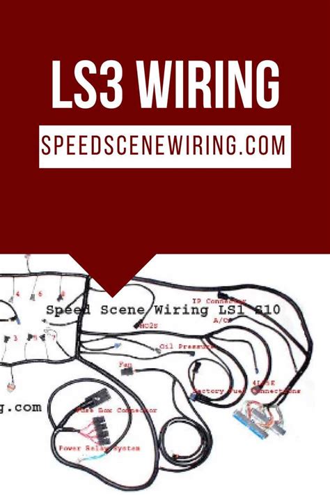 A Step By Step Guide To Understanding Ls Wiring Harness Diagrams