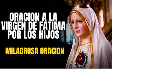 Oracion A La Virgen De FÁtima 🌻oración A La Virgen De Fatima