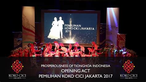 Tarian Pembuka Pemilihan Koko Cici Jakarta 2017 Prosperousness Of