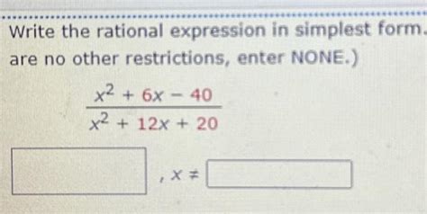 Solved Write The Rational Expression In Simplest Form Are No