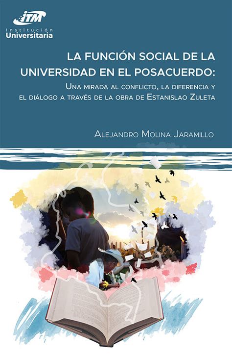 The Social Role Of Colombia S University In The Post Agreement Era