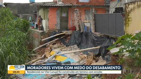 Moradores Do Itaim Paulista Vivem Medo De Desabamento Bom Dia SP G1