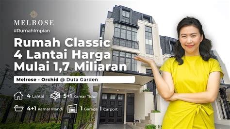 MELROSE TYPE ORCHID Rumah Classic 4 Lantai Harga Mulai 1 7 Miliaran