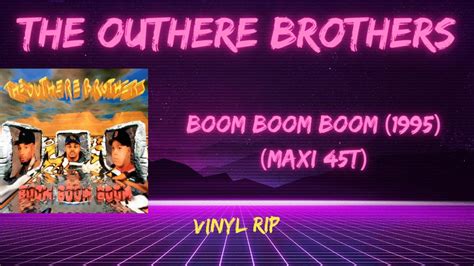 The Outhere Brothers Boom Boom Boom 1995 Maxi 45T YouTube