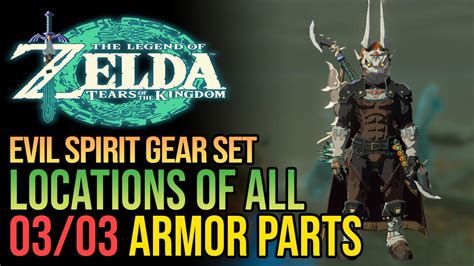 All Evil Spirit Armor Set Parts Zelda Tears Of The Kingdom YouTube