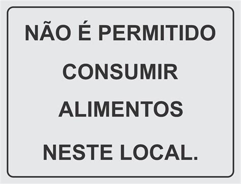 N O Permitido Consumir Alimentos Neste Local Mercado Livre