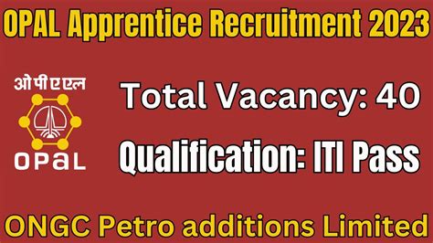 ONGC OPAL Apprentice Recruitment 2023 ONGC Recruitment 2023 ONGC ITI