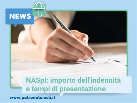 Naspi Importo Dellindennit E Tempi Di Presentazione Patronato Acli