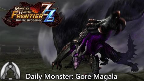 Daily Hunt Gore Magala Mhfrontier Zz Youtube