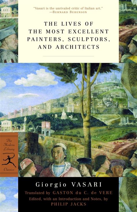 The Lives of the Most Excellent Painters, Sculptors, and Architects by ...