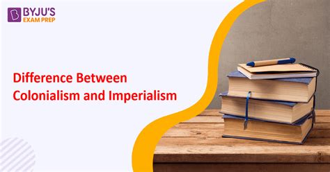 Imperialism Vs Colonialism Difference Between Colonialism And Imperialism