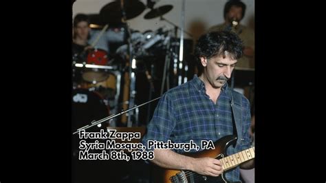 Frank Zappa Syria Mosque Pittsburgh Pa Youtube