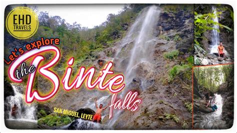 Binte Falls Bahay San Miguel Leyte Discover The Tallest Falls In