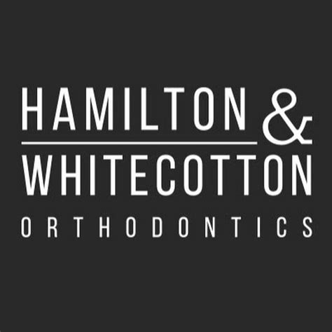 Hamilton And Whitecotton Orthodontics Youtube