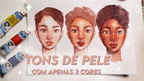 TONS DE PELE APENAS 3 CORES DE AQUARELA PASSO A PASSO YouTube