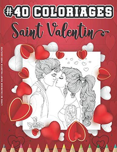 Livre De Coloriage Saint Valentin Pour Adultes Coloriage Saint