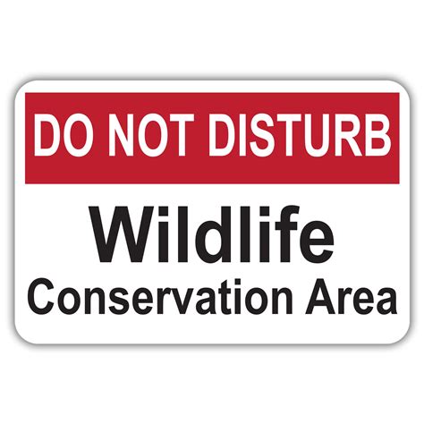 DO NOT DISTURB WILDLIFE CONSERVATION AREA - American Sign Company