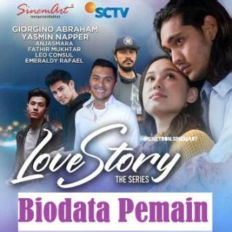 biodata pemain love story  series sctv lengkap katakita