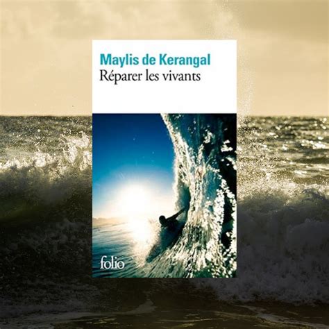 R Parer Les Vivants De Maylis De Kerangal Ditions Verticales