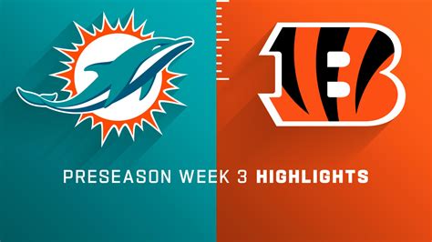 Miami Dolphins Vs Cincinnati Bengals Highlights Preseason Week