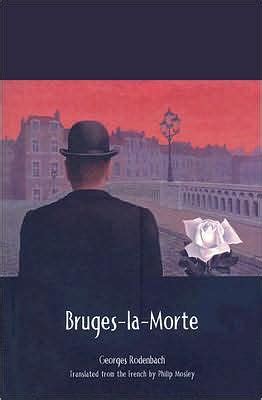 Bruges La Morte By Georges Rodenbach 9781589661592 Paperback