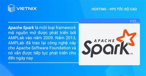 apache spark la gi loi ich khi su dung apache spark la gi
