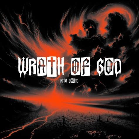 Stream Wrath Of God By King David Listen Online For Free On Soundcloud