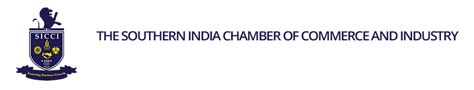 Welcome To The Southern India Chamber Of Commerce And Industry Sicci