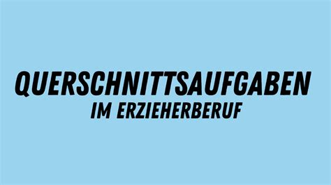 7 Querschnittsaufgaben Archive Erzieherkanal