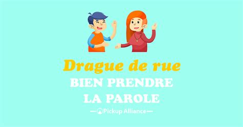 Comment Prendre La Parole Pour Draguer Une Fille Dans La Rue Pickup