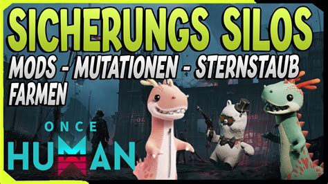 Sicherungs Silos Guide Mutationen Sternstaub Mods Farmen