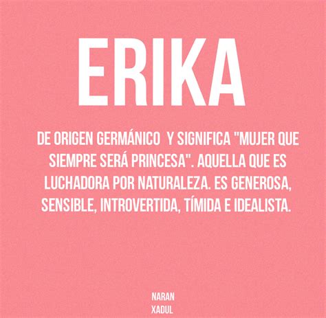 Que Significa El Nombre Erika Apetips