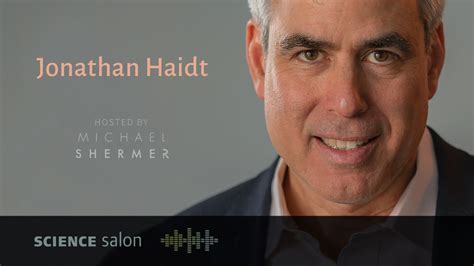 Skeptic The Michael Shermer Show Dr Jonathan Haidt The Coddling