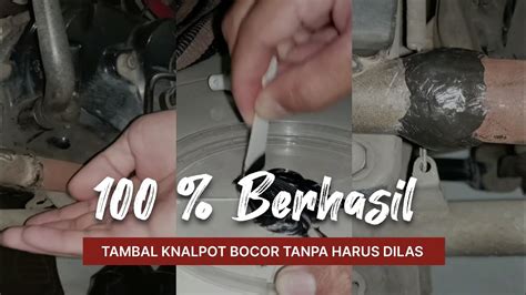 Cara Memperbaiki Sendiri Knalpot Bocor Tanpa Harus Ke Bengkel YouTube