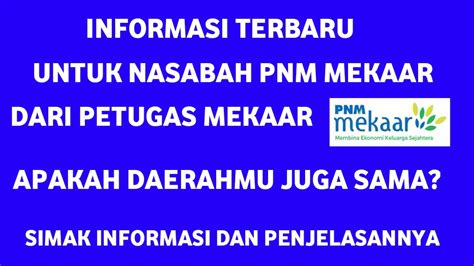 Informasi Penting Di Tanggal Mei Untuk Nasabah Pnm Mekaar Youtube