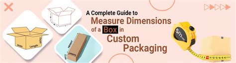 A Complete Guide To Measure Dimensions Of A Box In Custom Packaging