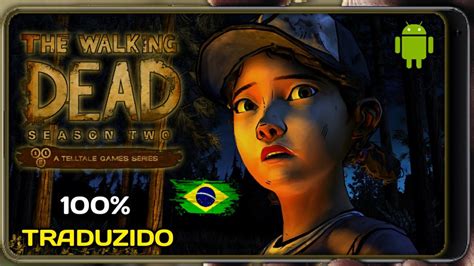 SAIU THE WALKING DEAD SEASON TWO EM PORTUGUÊS PARA ANDROID 2023 Jogo