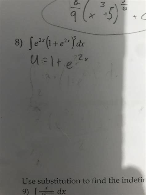 How To Find The Indefinite Integral Using U Substitution Im A Noob At