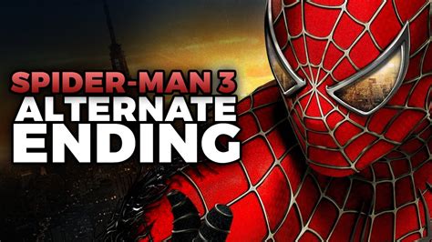 Spider Man 3 Final Swing Alternate Ending FAN MADE YouTube