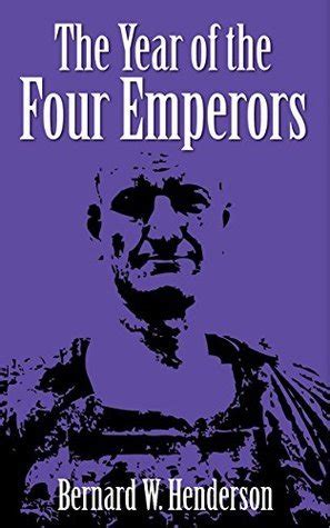 The Year of the Four Emperors (Illustrated) by Bernard W. Henderson ...