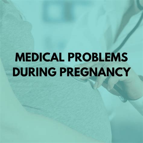 Medical Problems During Pregnancy