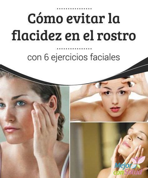 Cómo evitar la flacidez en el rostro con 6 ejercicios faciales