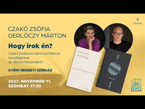 Hogyan írok én Czakó Zsófia és Gerlóczy Márton beszélgetése az