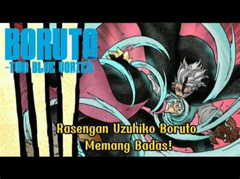 Boruto Two Blue Vortex Chapter 3 Ternyata Rasengan Uzuhiko Boruto